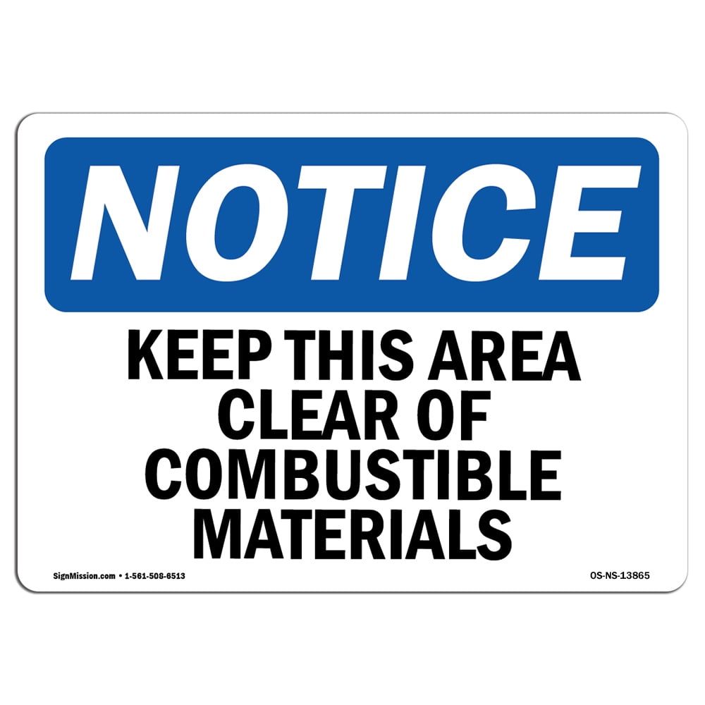 OSHA Notice Keep This Area Clear Of Combustible Materials Sign