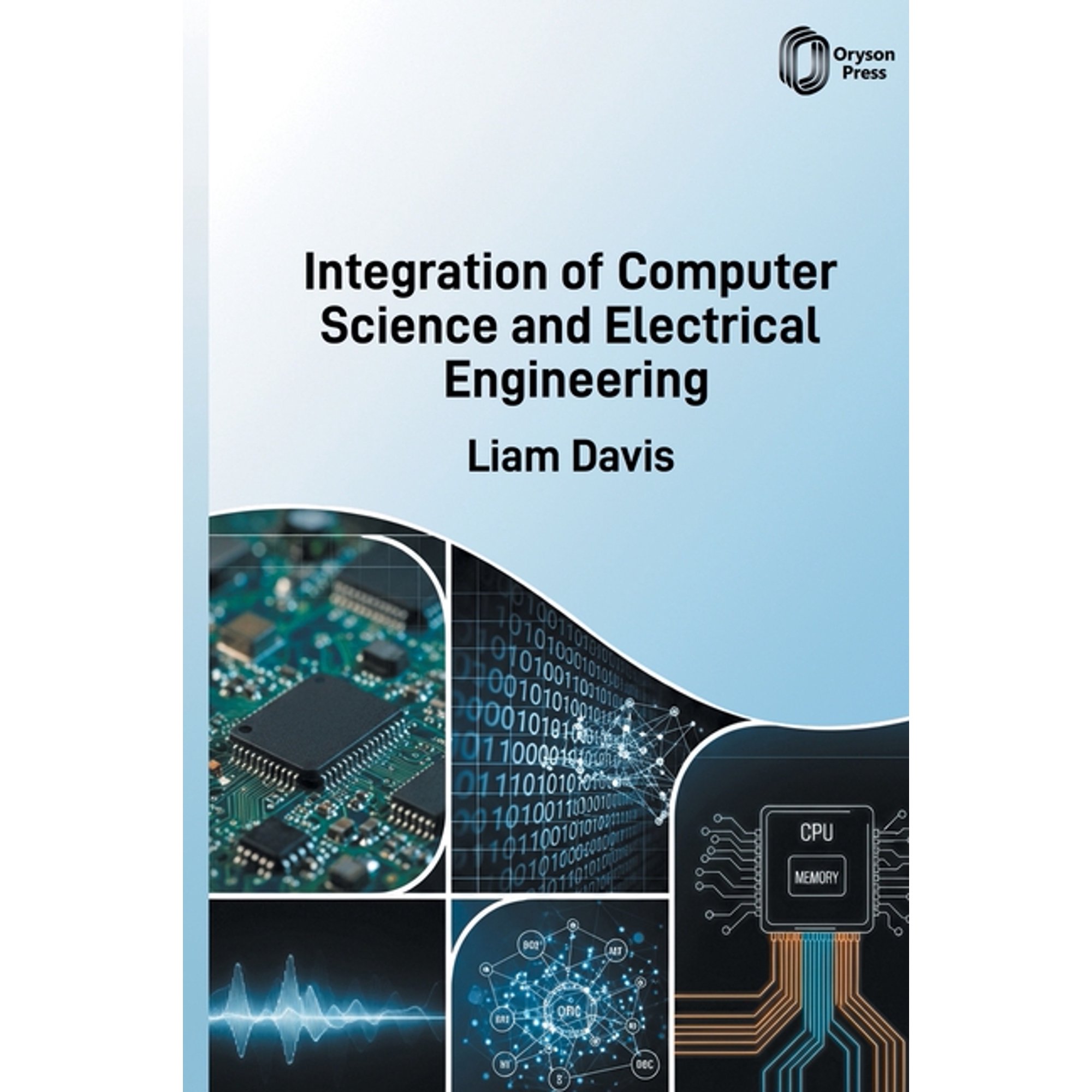 Integration of Computer Science and Electrical Engineering, (Hardcover)