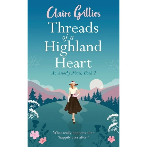 Threads of a Highland Heart, (Paperback)