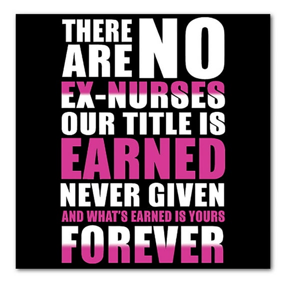DistinctInk Custom Bumper Sticker - 8" x 8" Decorative Decal - Black Background - No Ex Nurses Title is Earned Forever