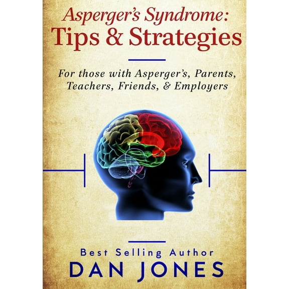 Asperger's Syndrome: Tips & Strategies, (Paperback)