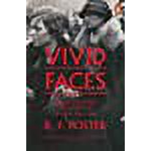 Vivid Faces: The Revolutionary Generation in Ireland, 1890-1923