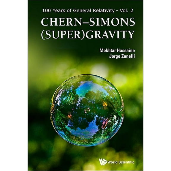100 Years of General Relativity Chern-Simons (Super)Gravity, Book 2, (Hardcover)