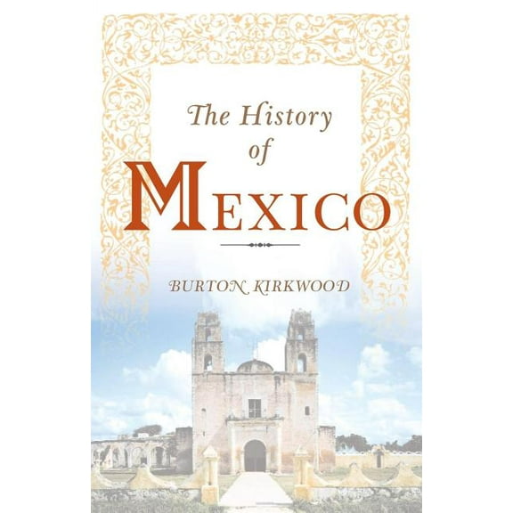 The History of Mexico, (Paperback)