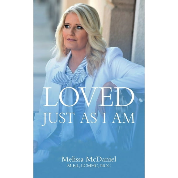Loved Just As I Am (Paperback)