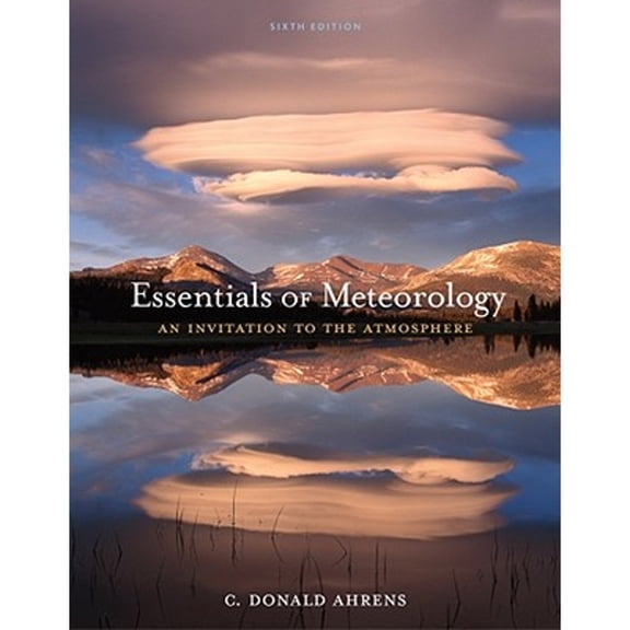 Pre-Owned Essentials of Meteorology : An Invitation to the Atmosphere (Edition 6) (Paperback)