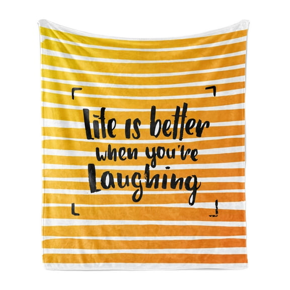 Saying Soft Flannel Fleece Blanket, Life is Better When You are Laughing Hand Drawn Calligraphy on Stripes, Cozy Plush for Indoor and Outdoor Use, 60" x 80", Orange Yellow and Black, by Ambesonne