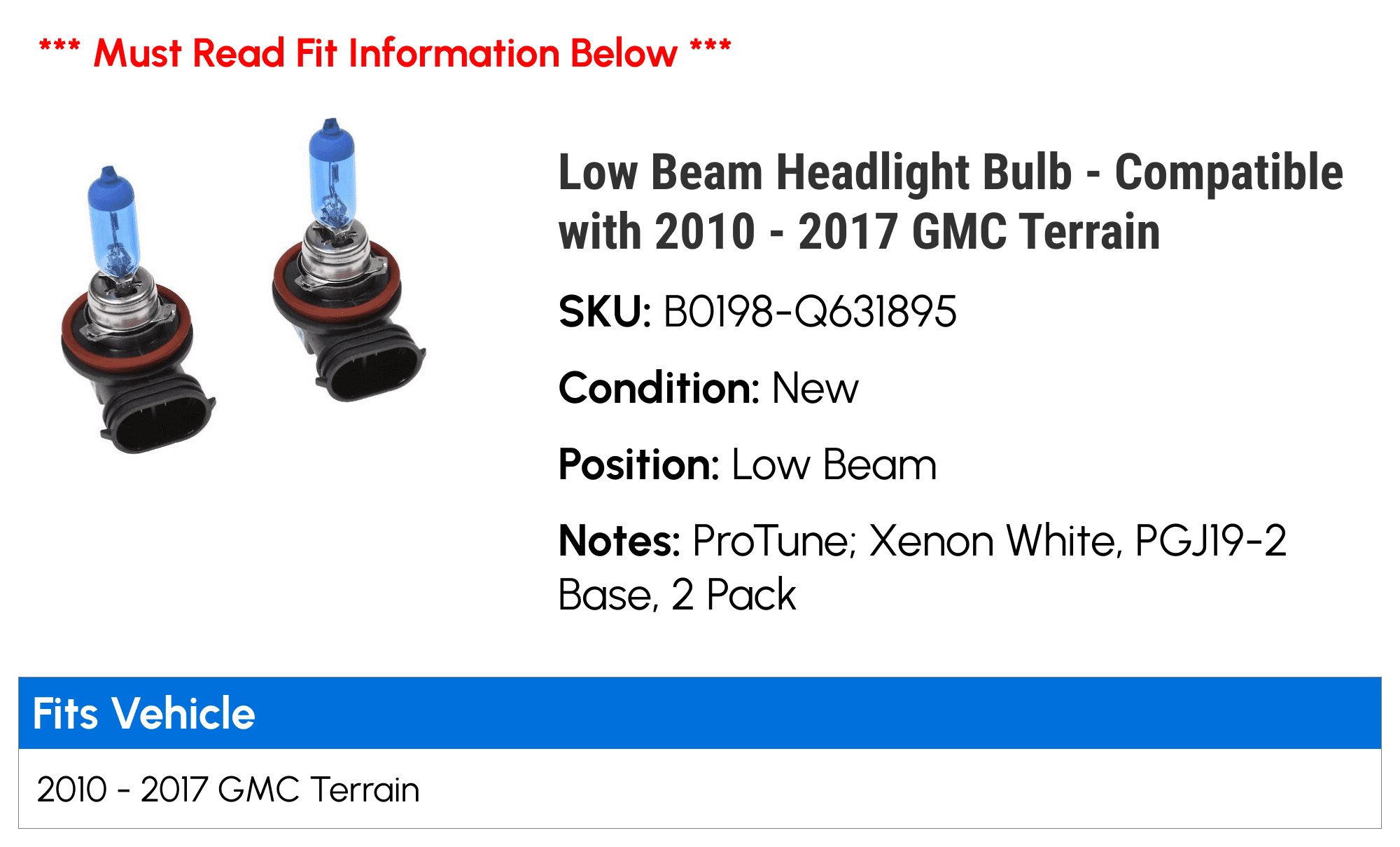 Low Beam Headlight Bulb - Compatible with 2010 - 2017 GMC Terrain 2011 2012 2013 2014 2015 2016