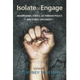thumbnail image 2 of Pre-Owned Isolate or Engage: Adversarial States, Us Foreign Policy, and Public Diplomacy (Paperback) 0804795525 9780804795524, 2 of 2