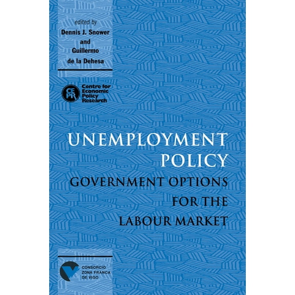Unemployment Policy: Government Options for the Labour Market, (Paperback)
