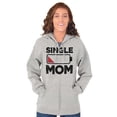 thumbnail image 3 of Single Mom Funny Dying Battery Joke Zip Hoodie Sweatshirt Women Brisco Brands S, 3 of 4