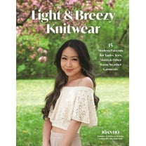 Light & Breezy Knitwear: 15 Modern Patterns for Tanks, Tees, Skirts & Other Warm-Weather Garments, (Paperback)