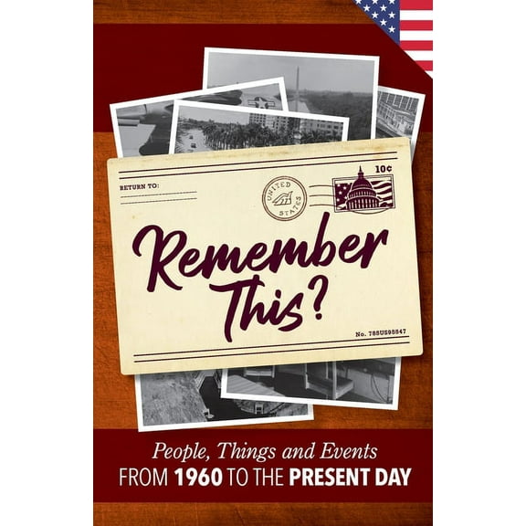 Milestone Memories Remember This?: People, Things and Events from 1960 to the Present Day (US Edition), Book 26, (Paperback)