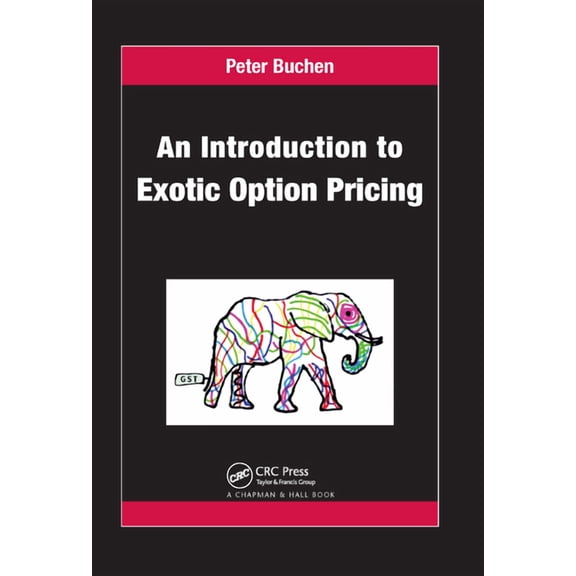 Chapman & Hall/CRC Financial Mathematics An Introduction to Exotic Option Pricing, (Paperback)