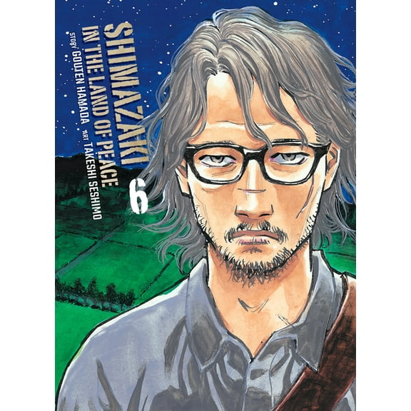 Shimazaki in the Land of Peace Shimazaki in the Land of Peace 6, (Paperback)