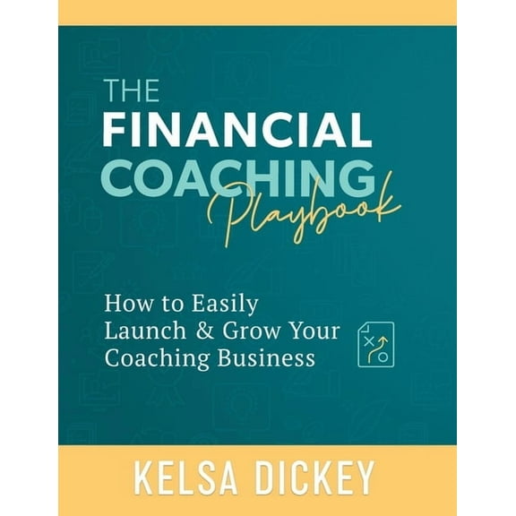 The Financial Coaching Playbook, (Paperback)