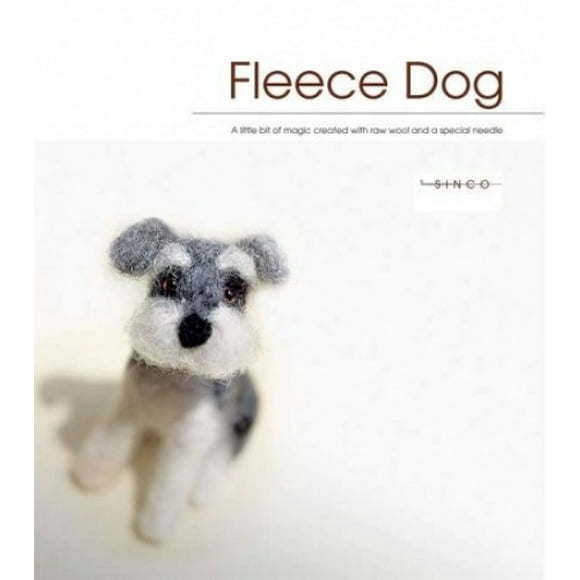 Fleece Dog: A Little Bit of Magic Created with Raw Wool and a Special Needle