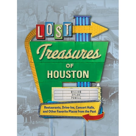 Lost Treasures of Houston, (Hardcover)