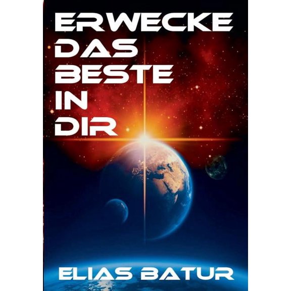 Erwecke Das Beste in Dir, (Paperback)