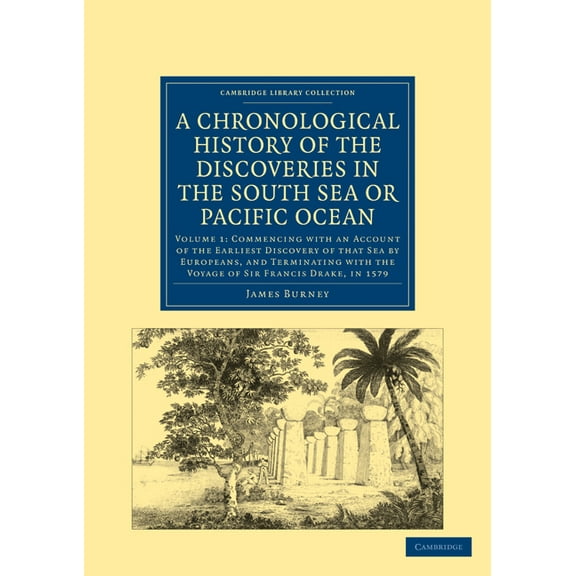 A Chronological History of the Discoveries in the South Sea or Pacific Ocean, (Paperback)
