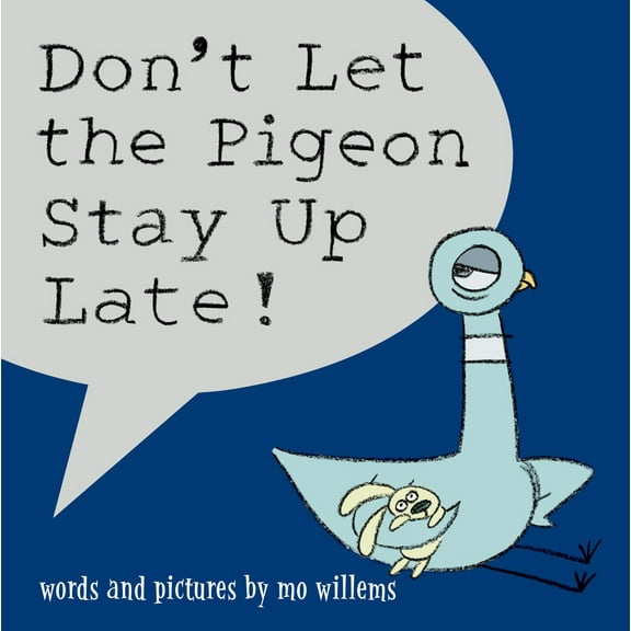 Pre-Owned Don't Let the Pigeon Stay Up Late! (Hardcover) 0786837462 9780786837465