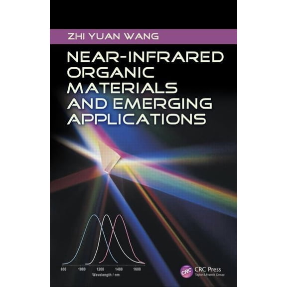 Near-Infrared Organic Materials and Emerging Applications, (Hardcover)
