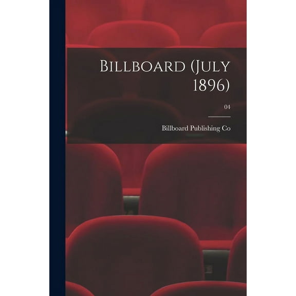 Billboard (July 1896); 04 (Paperback)
