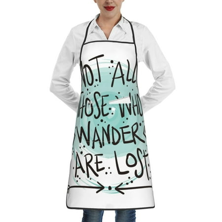 

Gaeub Not All Who Wander Are Lost1 Kitchen Cooking Aprons Adjustable Bib Apron Waterdrop and Oil Resistant Kitchen Chef Apron for Women Men