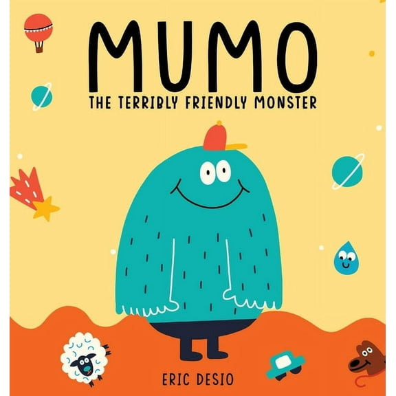Mumo - The Terribly Friendly Monster, (Hardcover)