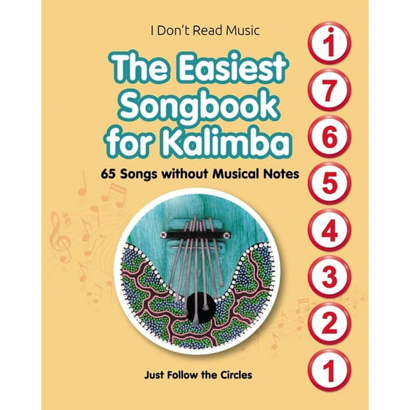 The Easiest Songbook for Kalimba. 65 Songs without Musical Notes, (Paperback)