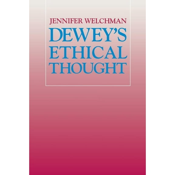 Dewey's Ethical Thought: Politics and English Culture, 1649-1689, (Paperback)
