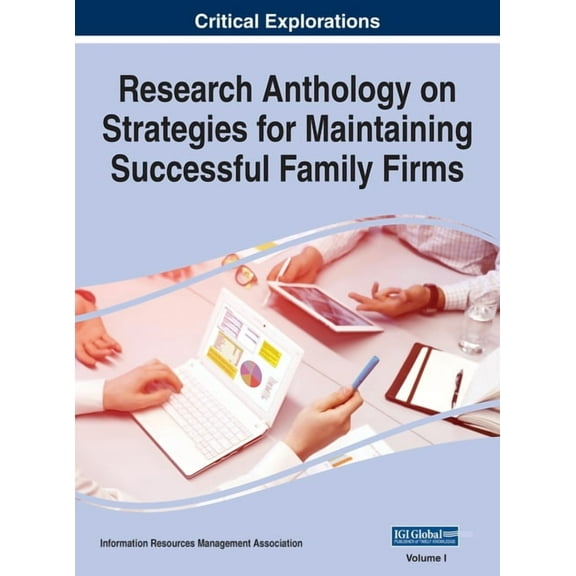 Research Anthology on Strategies for Maintaining Successful Family Firms, VOL 1 (Hardcover)