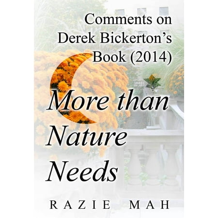 Comments on Derek Bickerton's Book (2014) More than Nature Needs - (Best Comments For Nature Photos)