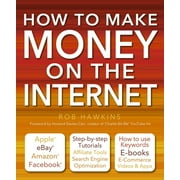 Made Easy: How to Make Money on the Internet Made Easy : Apple, eBay, Amazon, Facebook -There Are So Many Ways of Making a Living Online (Paperback)