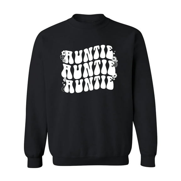 Auntie Auntie Auntie Crewneck Sweatshirt