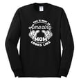 thumbnail image 2 of Wild Bobby, This is What an Amazing Mom Looks Like, Mother's Day, Men Long Sleeve Shirt, Black, Small, 2 of 3