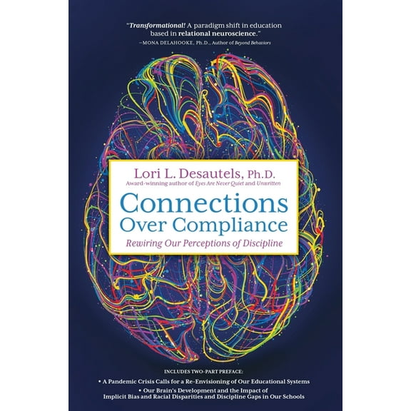 Connections Over Compliance: Rewiring Our Perceptions of Discipline, (Paperback)