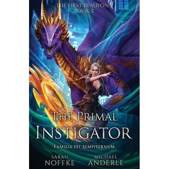 The First Beaufont The Primal Instigator: The First Beaufont Book 5, Book 5, (Paperback)