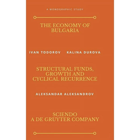 The Economy of Bulgaria, (Hardcover)