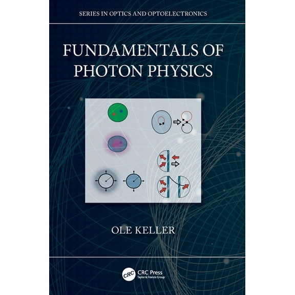 Optics and Optoelectronics Fundamentals of Photon Physics, (Hardcover)