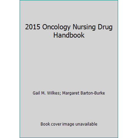 2015 Oncology Nursing Drug Handbook [Paperback - Used]