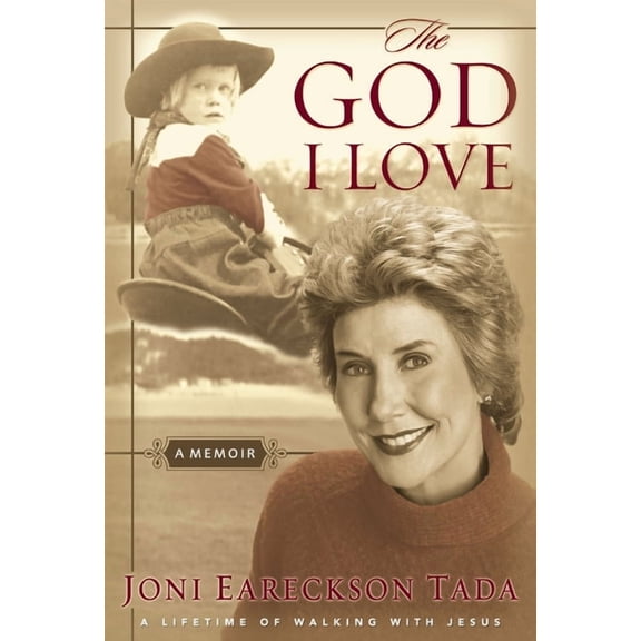 The God I Love: A Lifetime of Walking with Jesus, (Paperback)