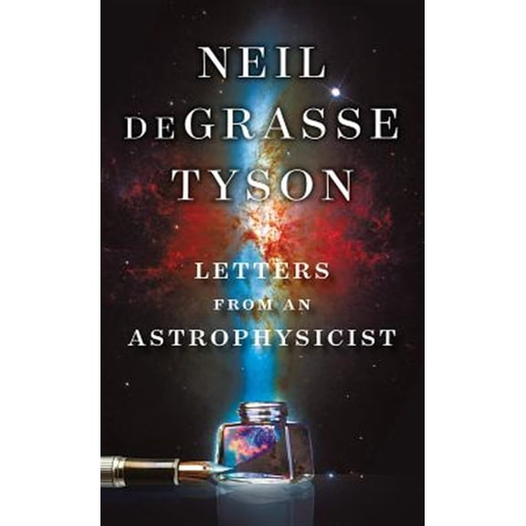Pre-Owned Letters from an Astrophysicist (Hardcover) 1324003316 9781324003311