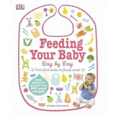 Feeding Your Baby Day by Day: From First Tastes to Family Meals
