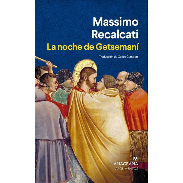 Libro La Noche De Getsemani Tapa Blanda, Autor Massimo Recalcati, Editorial Anagrama