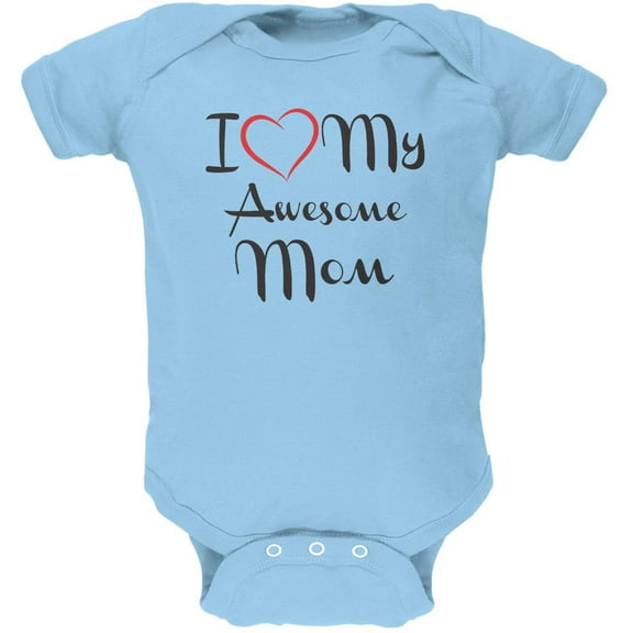 Mothers Day - I Heart My Awesome Mom Light Blue Soft Baby One Piece - 12-18 months
