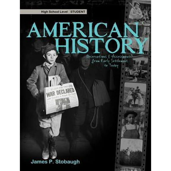 Pre-Owned American History (Student): Observations & Assessments from Early Settlement to Today (Paperback) 0890516448 9780890516447
