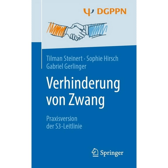 Verhinderung Von Zwang: Praxisversion Der S3-Leitlinie, (Paperback)