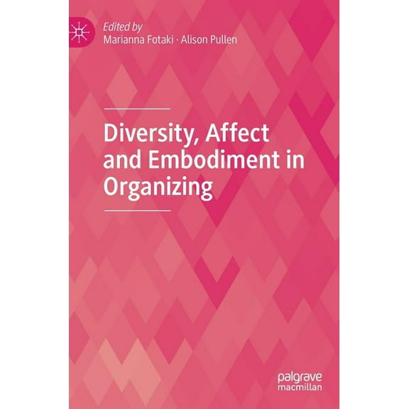Diversity, Affect and Embodiment in Organizing, (Hardcover)