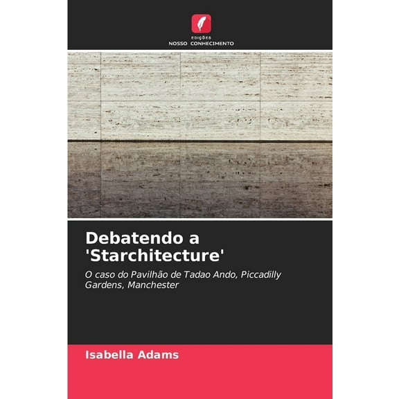 Debatendo a 'Starchitecture', (Paperback)